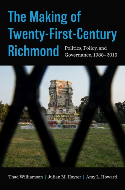 Making of Twenty-First-Century Richmond