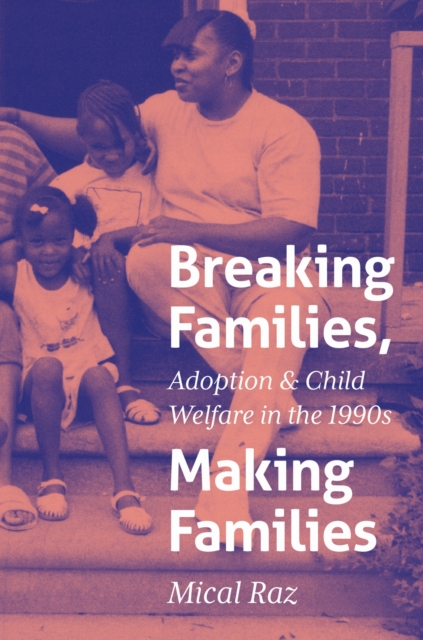 Breaking Families, Making Families