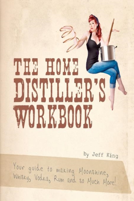 Home Distiller's Workbook