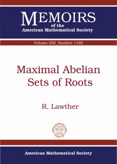 Maximal Abelian Sets of Roots