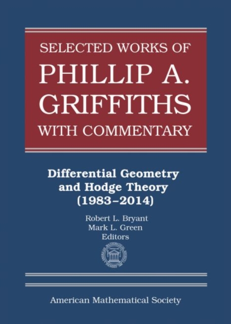 Selected Works of Phillip A. Griffiths with Commentary