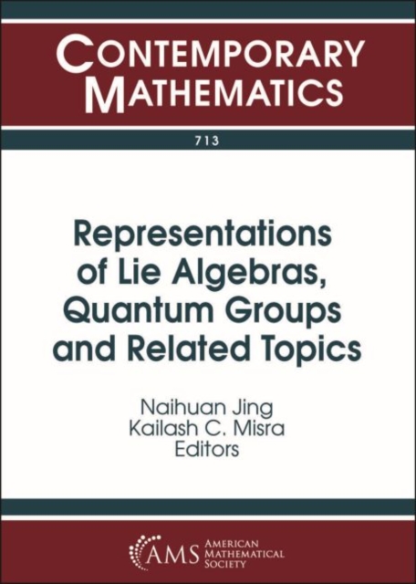 Representations of Lie Algebras, Quantum Groups and Related Topics