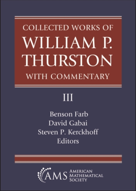 Collected Works of William P. Thurston with Commentary, III