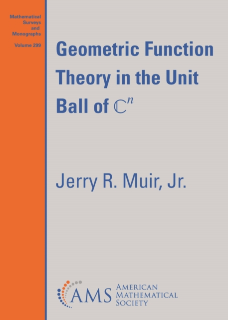 Geometric Function Theory in the Unit Ball of $mathbb{C}^n$