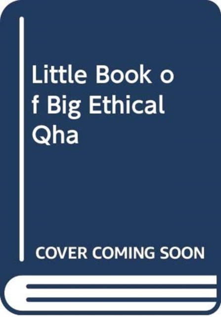 Little Book of Big Ethical Questions