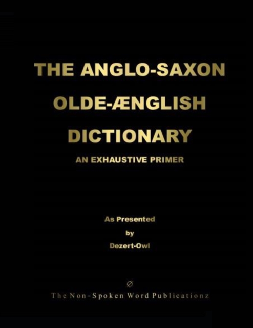 ANGLO-SAXON OLD-ENGLISH DICTIONARY [Colour Format]