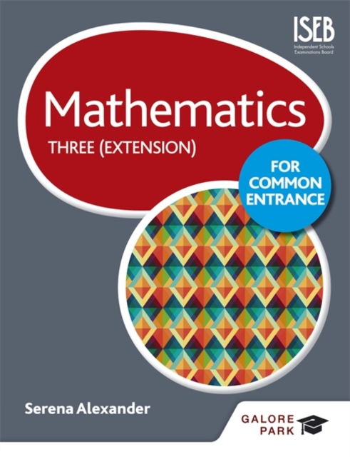 Mathematics for Common Entrance Three (Extension)