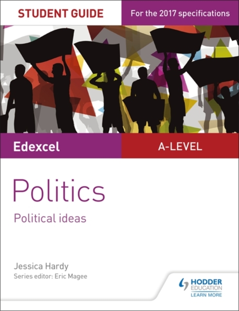 Edexcel A-level Politics Student Guide 3: Political Ideas