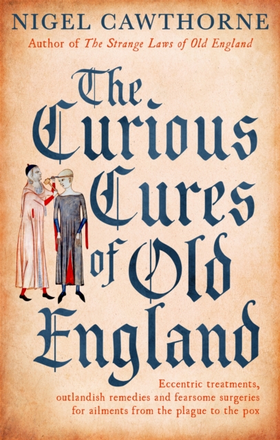 Curious Cures Of Old England