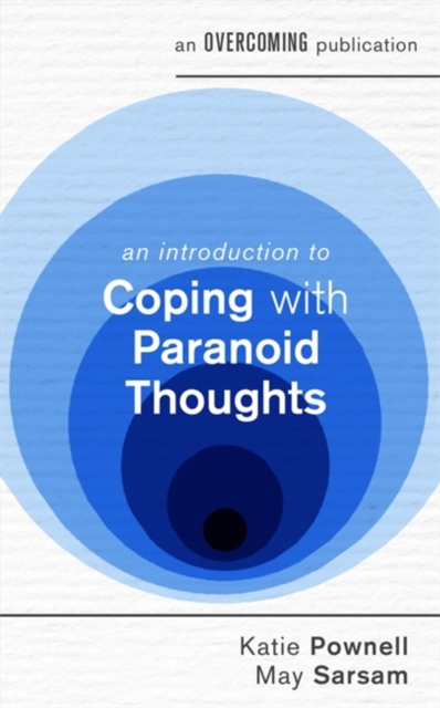 Introduction to Coping with Paranoid Thoughts