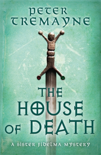 House of Death (Sister Fidelma Mysteries Book 32)