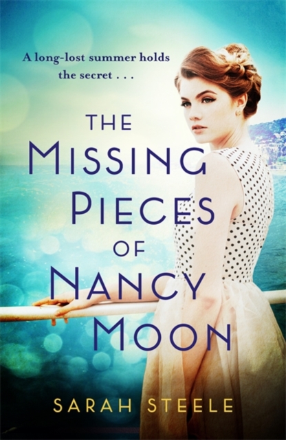 Missing Pieces of Nancy Moon: Escape to the Riviera for this summer's most irresistible read