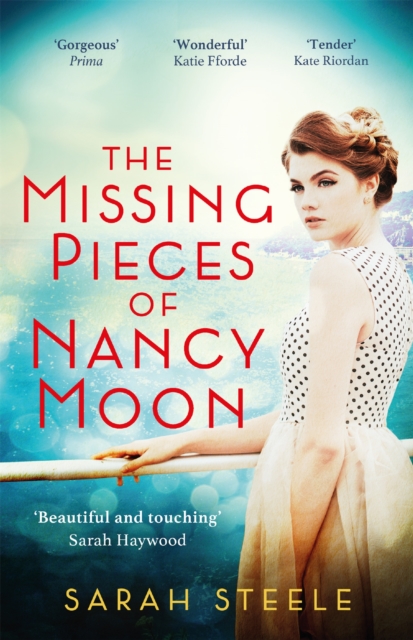 Missing Pieces of Nancy Moon: Escape to the Riviera with this irresistible and poignant page-turner