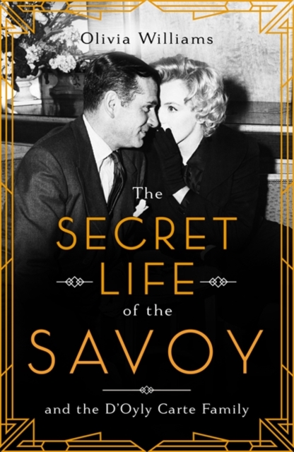 Secret Life of the Savoy