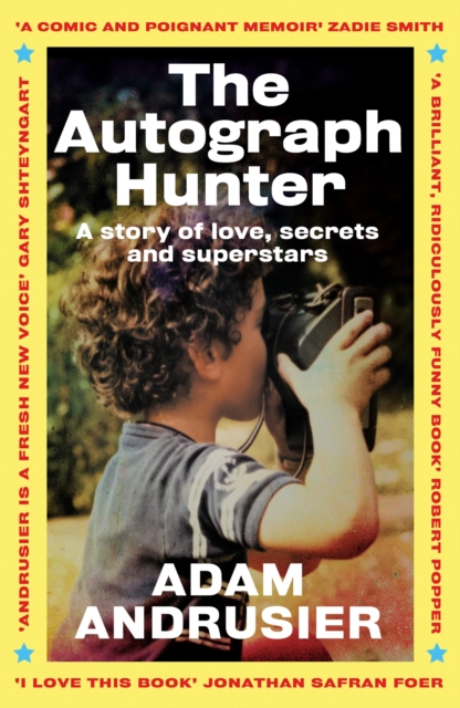 The Autograph Hunter: A story of love, secrets and superstars