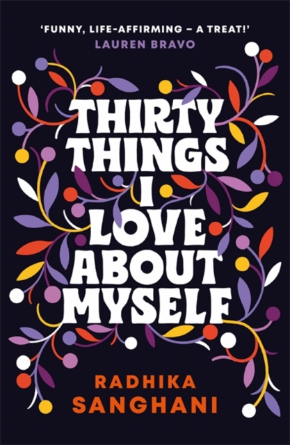 Thirty Things I Love About Myself