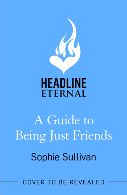 Guide to Being Just Friends