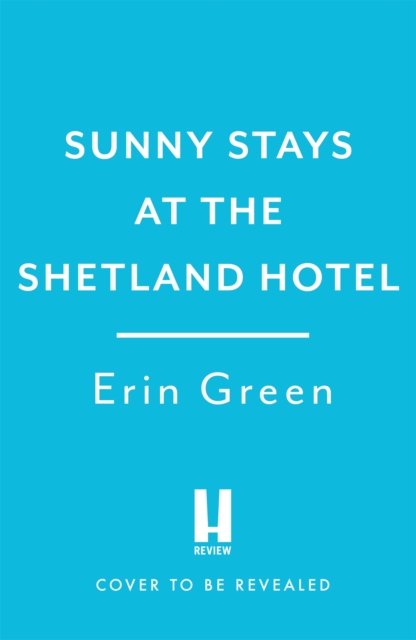 Sunny Stays at the Shetland Hotel