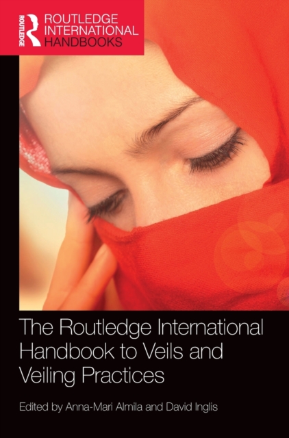 The Routledge International Handbook to Veils and Veiling