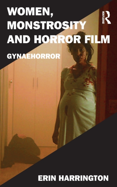 Women, Monstrosity and Horror Film