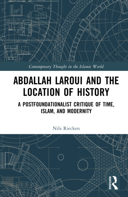 Abdallah Laroui and the Location of History