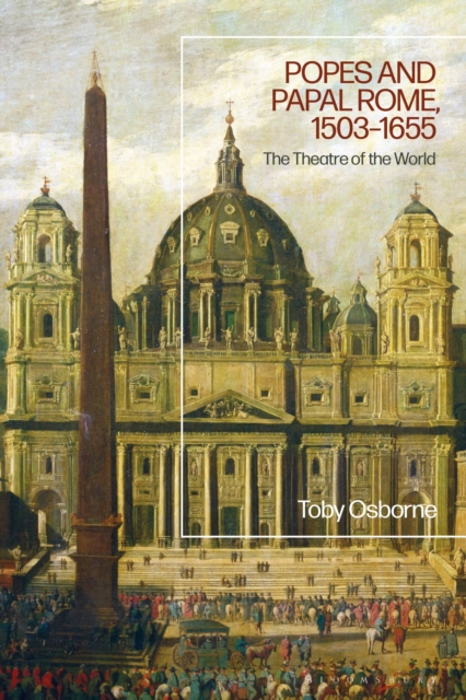 Popes and Papal Rome, 1503-1655