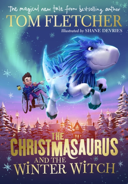 CHRISTMASAURUS & THE WINTER WITCH SIGNED