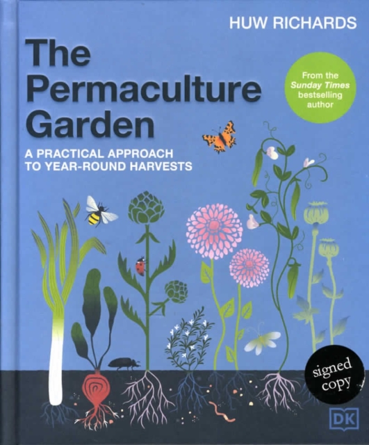 Permaculture Garden: A Practical Approach to Year-round Harvests (Signed Edition)