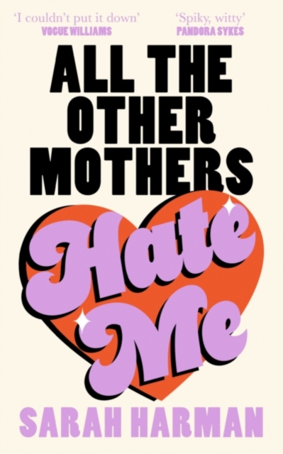 All The Other Mothers Hate Me (Signed Edition)
