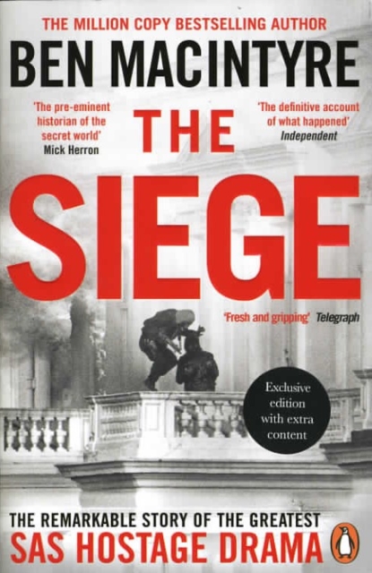 Seige: The Remarkable Story of the Greatest SAS Hostage Drama (Independent Exclusive Edition)