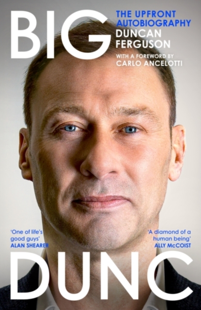 Big Dunc: The Upfront Autobiography (Signed Edition)