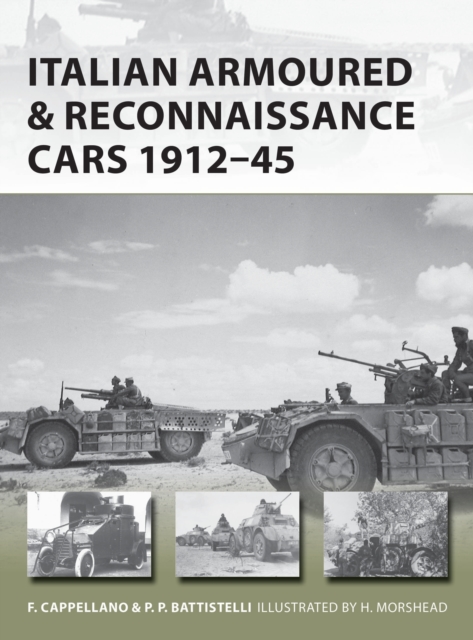 Italian Armoured & Reconnaissance Cars 1911-45