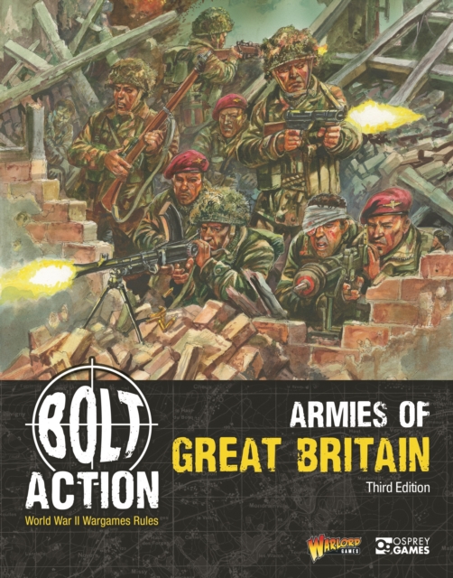 Bolt Action: Armies of Great Britain: Third Edition