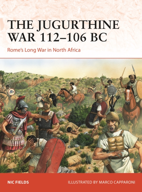 The Jugurthine War 112–106 BC