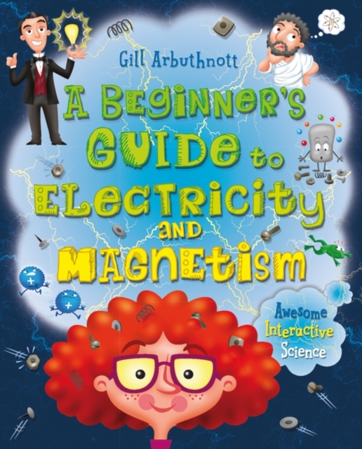 Beginner's Guide to Electricity and Magnetism