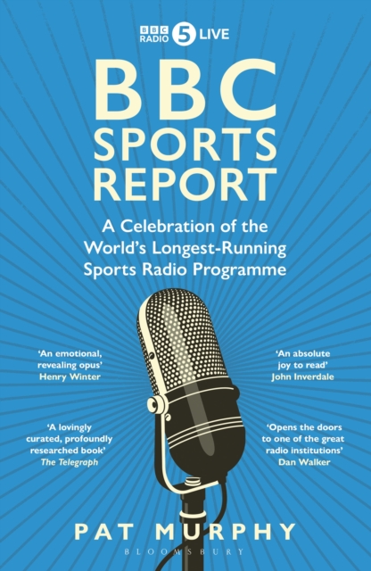 BBC Sports Report: A Celebration of the World's Longest-Running Sports Radio Programme