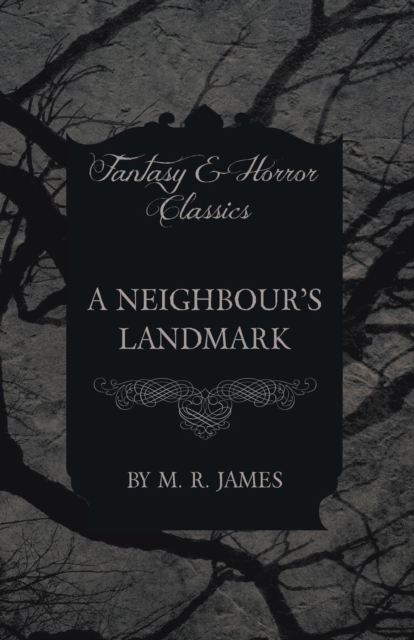 Neighbour's Landmark (Fantasy and Horror Classics)