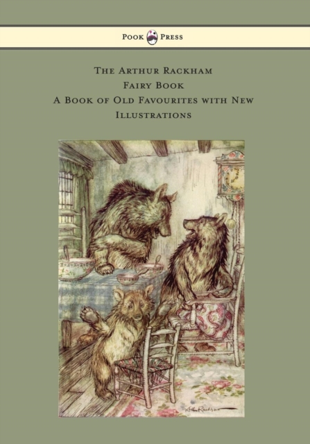 Arthur Rackham Fairy Book - A Book of Old Favourites with New Illustrations