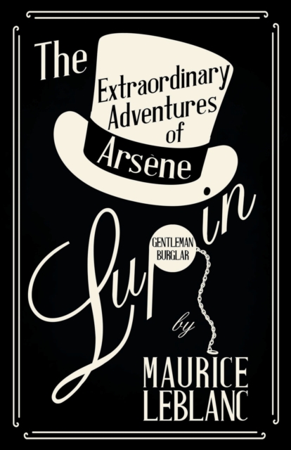 Extraordinary Adventures of Arsene Lupin, Gentleman-Burglar