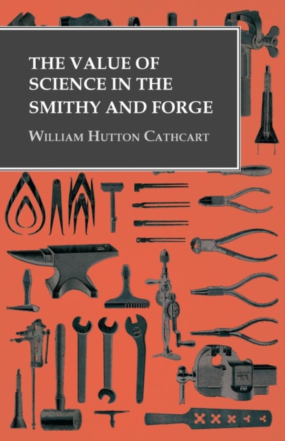 Value of Science in the Smithy and Forge