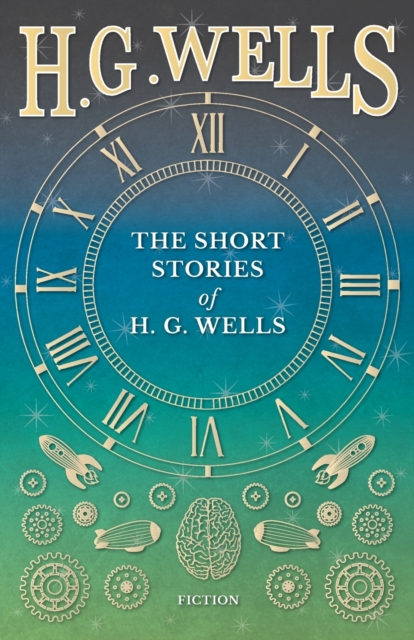 Short Stories of H. G. Wells