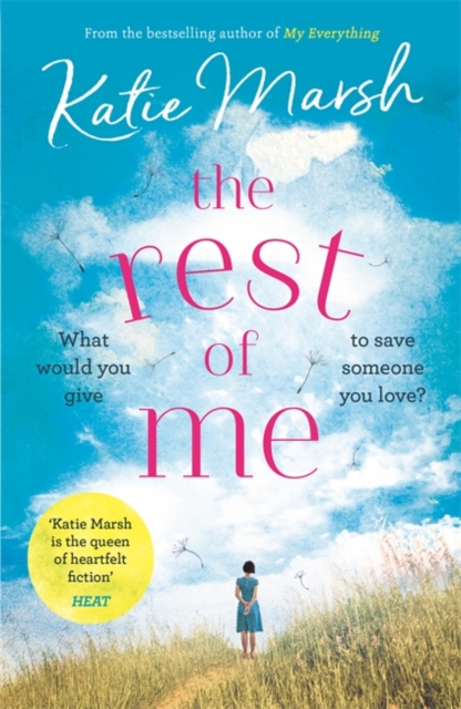 Rest of Me: the uplifting new novel from the bestselling author of My Everything