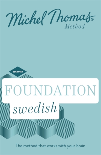 Foundation Swedish (Learn Swedish with the Michel Thomas Method)