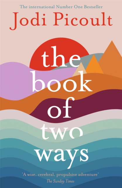 Book of Two Ways: The stunning bestseller about life, death and missed opportunities