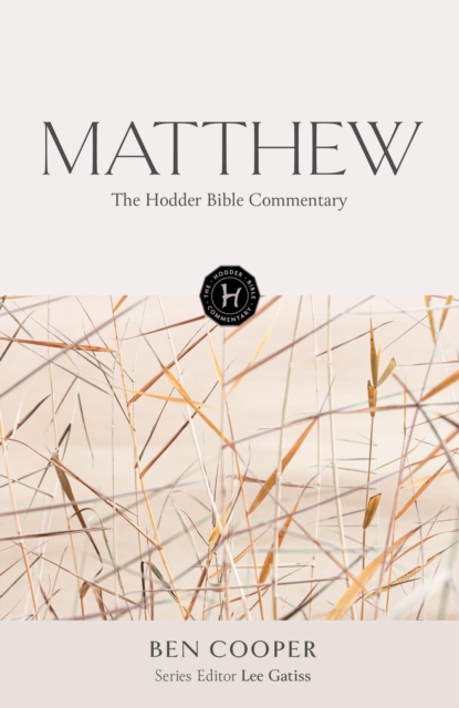 Hodder Bible Commentary: Matthew