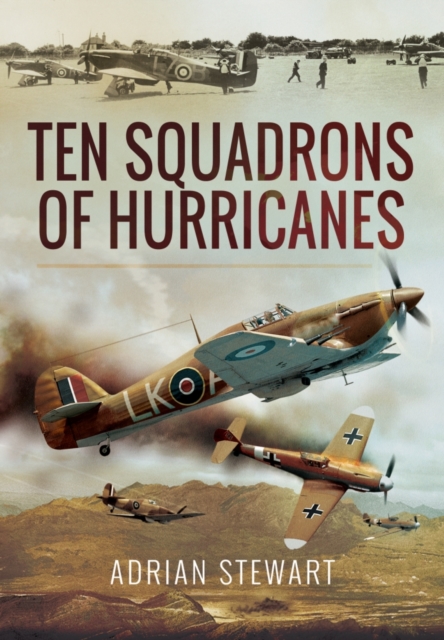 Ten Squadrons of Hurricanes