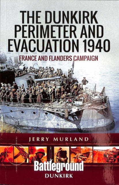 Dunkirk Perimeter and Evacuation 1940