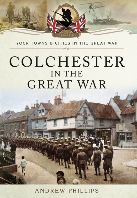 Colchester in the Great War