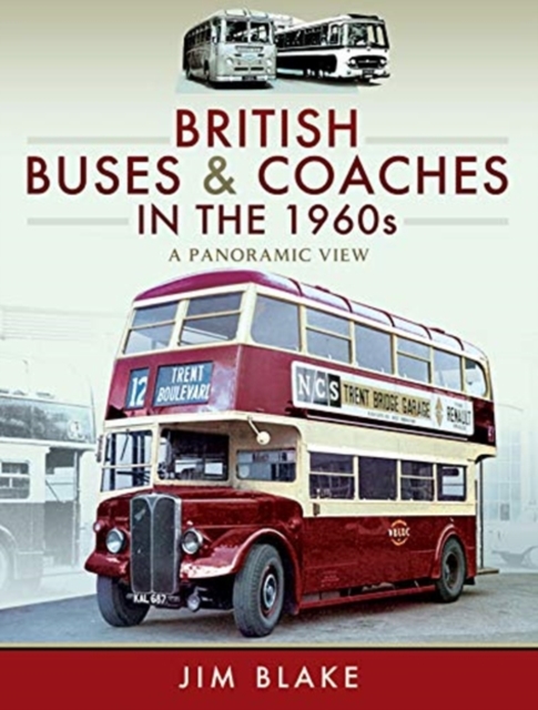 BRITISH BUSES & COACHES IN THE 1960S