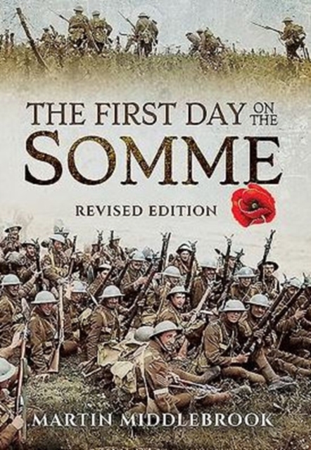 First Day on the Somme: Revised Edition
